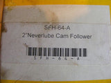 Carter SFH-64-A  2" Neverlube Cam Follower NIB